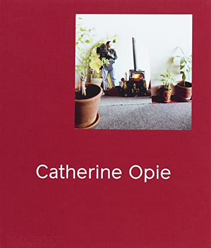 Catherine Opie. Ediz. a colori