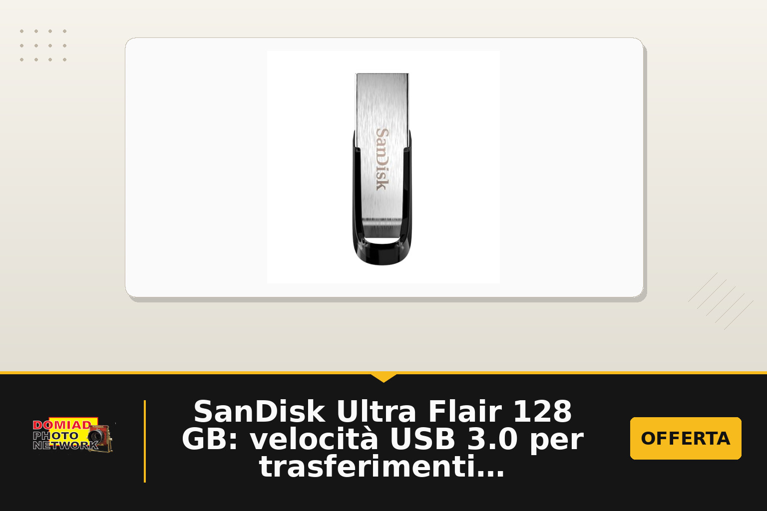 SanDisk Ultra Flair 128 GB: velocità USB 3.0 per trasferimenti rapidi e protezione password