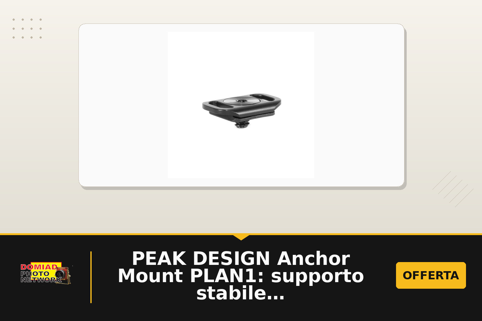 PEAK DESIGN Anchor Mount PLAN1: supporto stabile per image & son in formato compatto