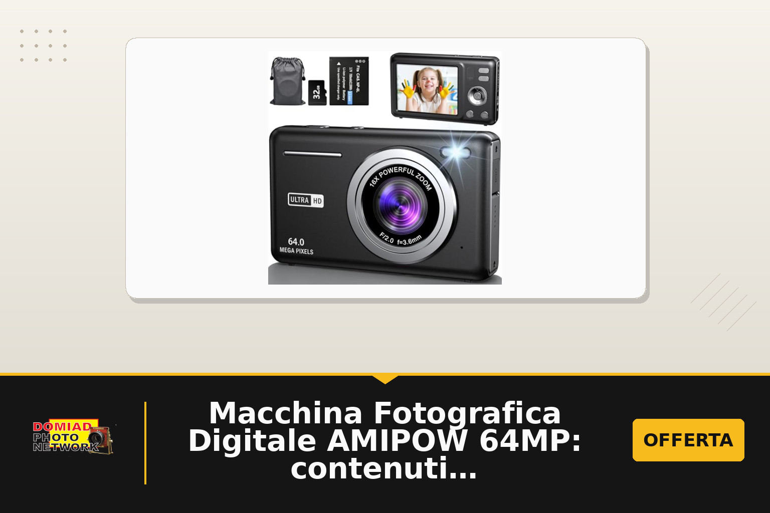 Macchina Fotografica Digitale AMIPOW 64MP: contenuti inclusi e limiti d’uso pratici